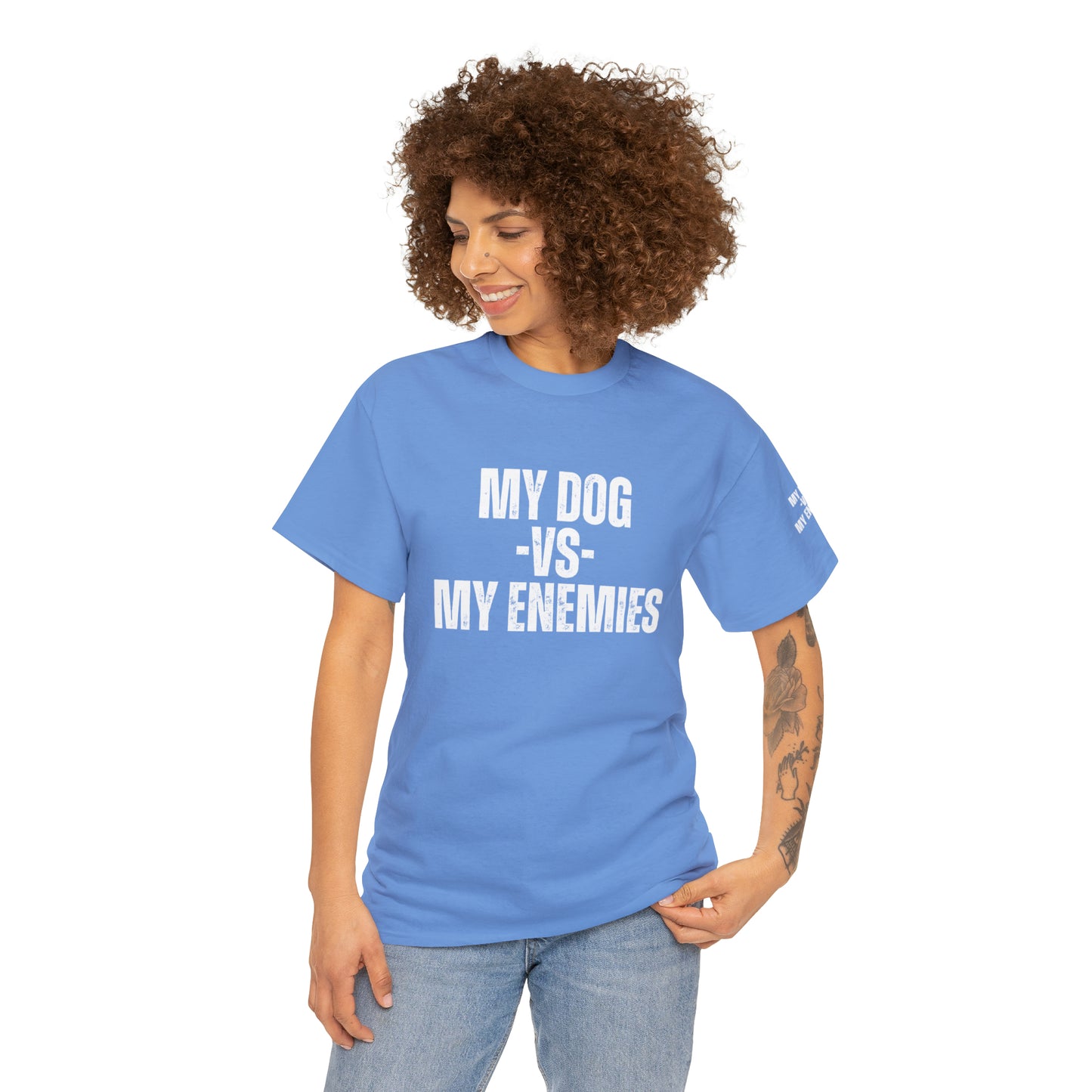 My Dog Versus My Enemies T-Shirt