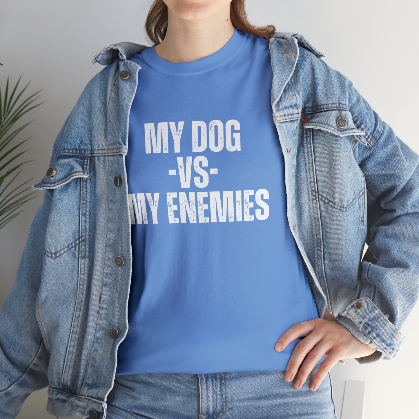 My Dog Versus My Enemies T-Shirt