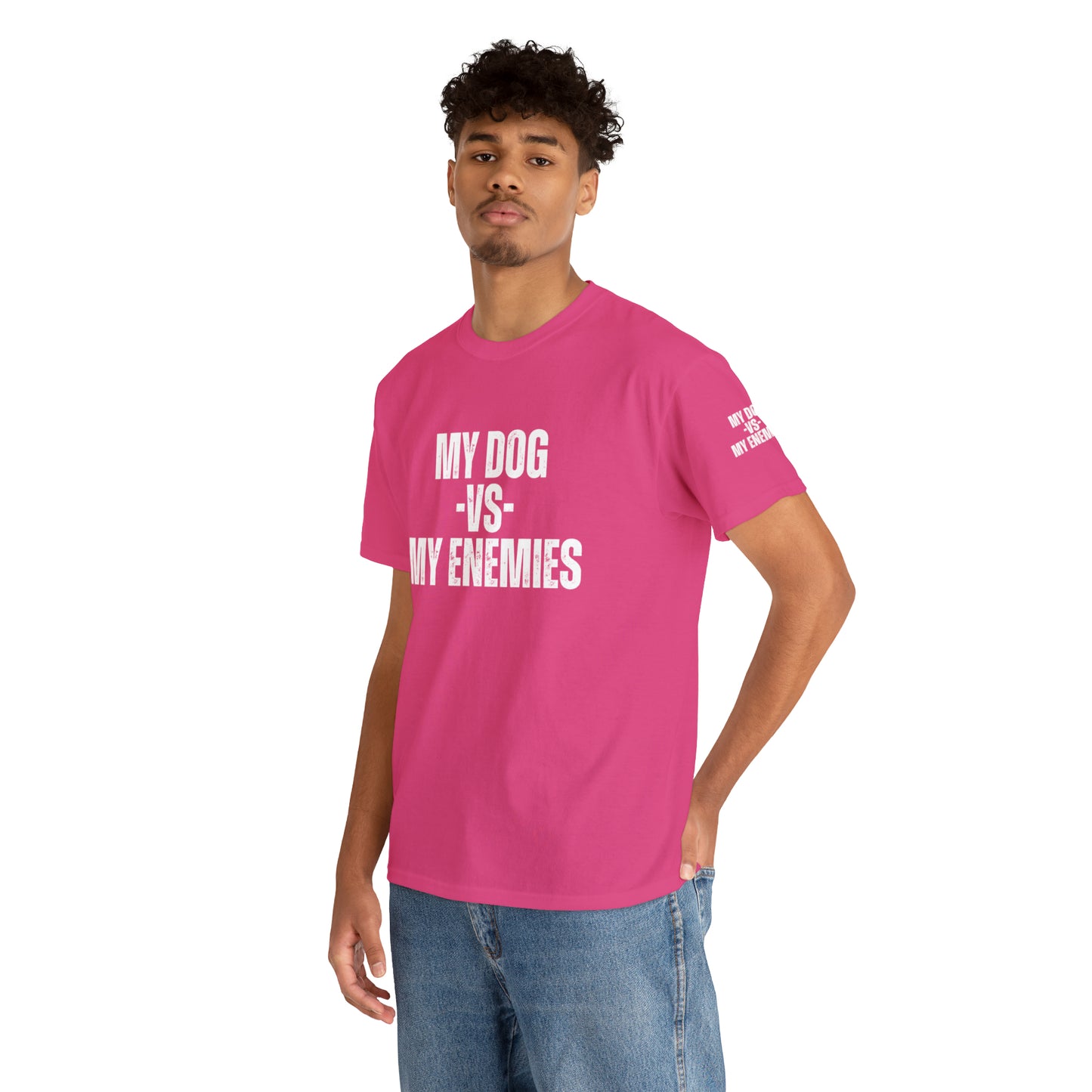 My Dog Versus My Enemies T-Shirt