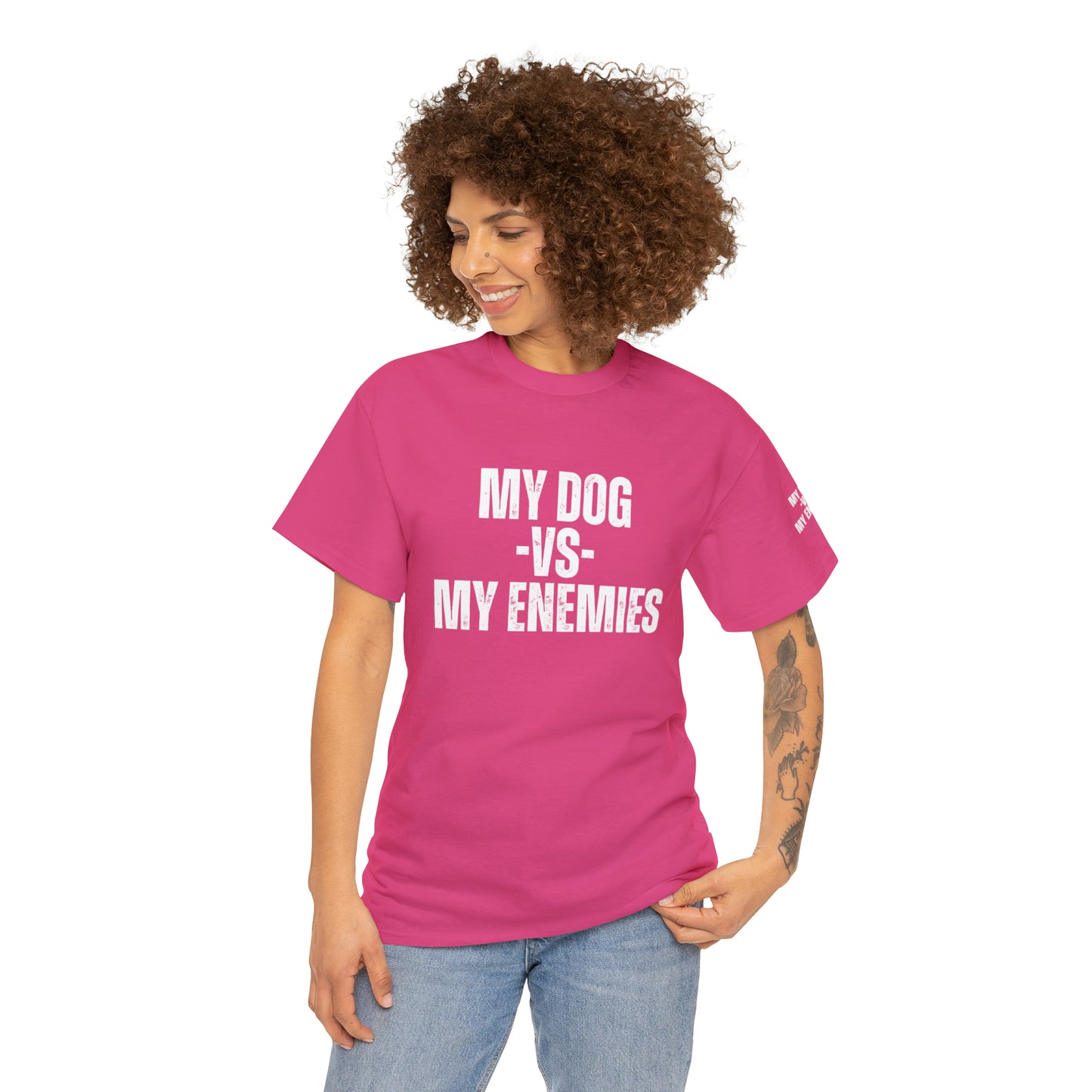 My Dog Versus My Enemies T-Shirt