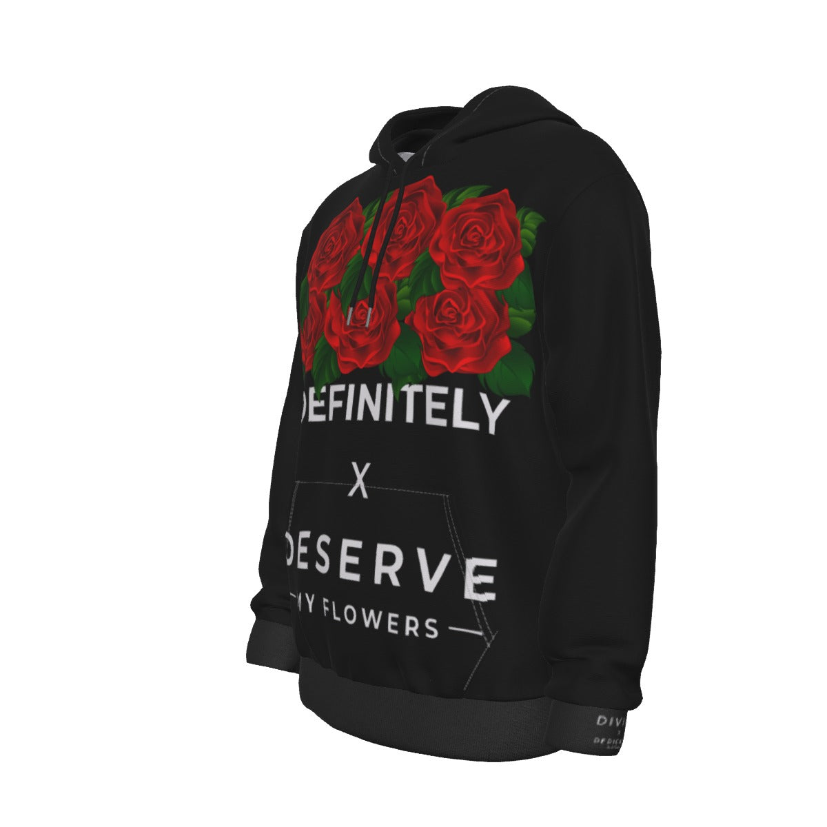 I Definitely Deserve My Flowers (Red) Hoodie