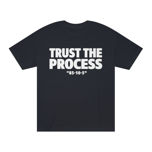 Trust The Process T Shirt