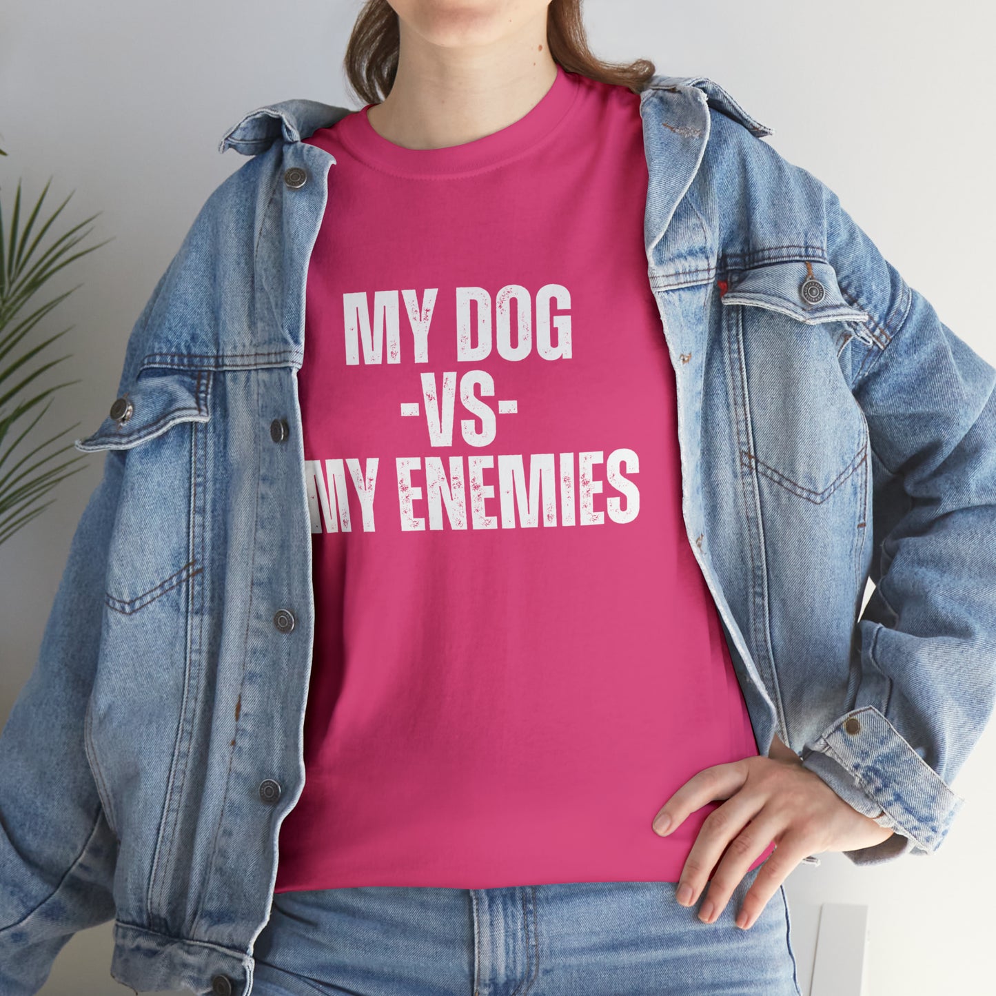 My Dog Versus My Enemies T-Shirt