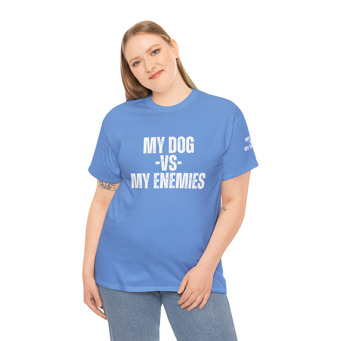 My Dog Versus My Enemies T-Shirt