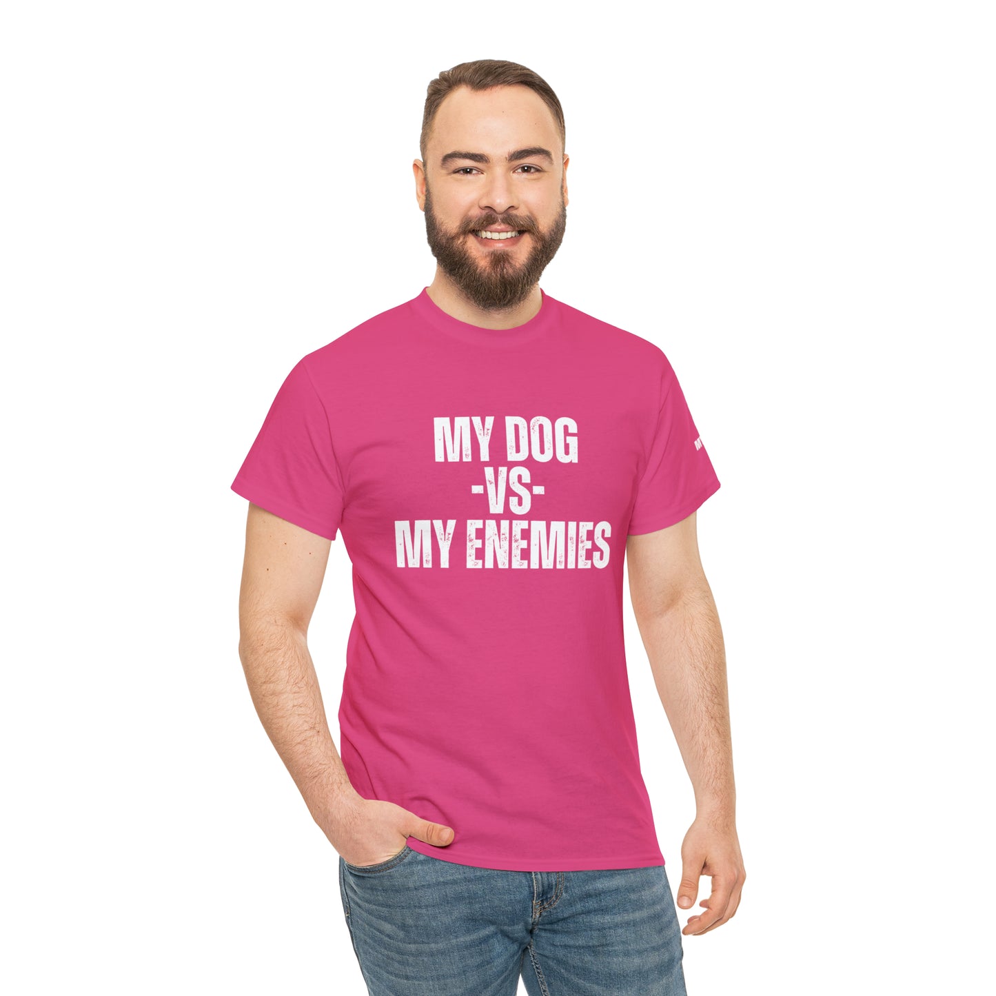 My Dog Versus My Enemies T-Shirt