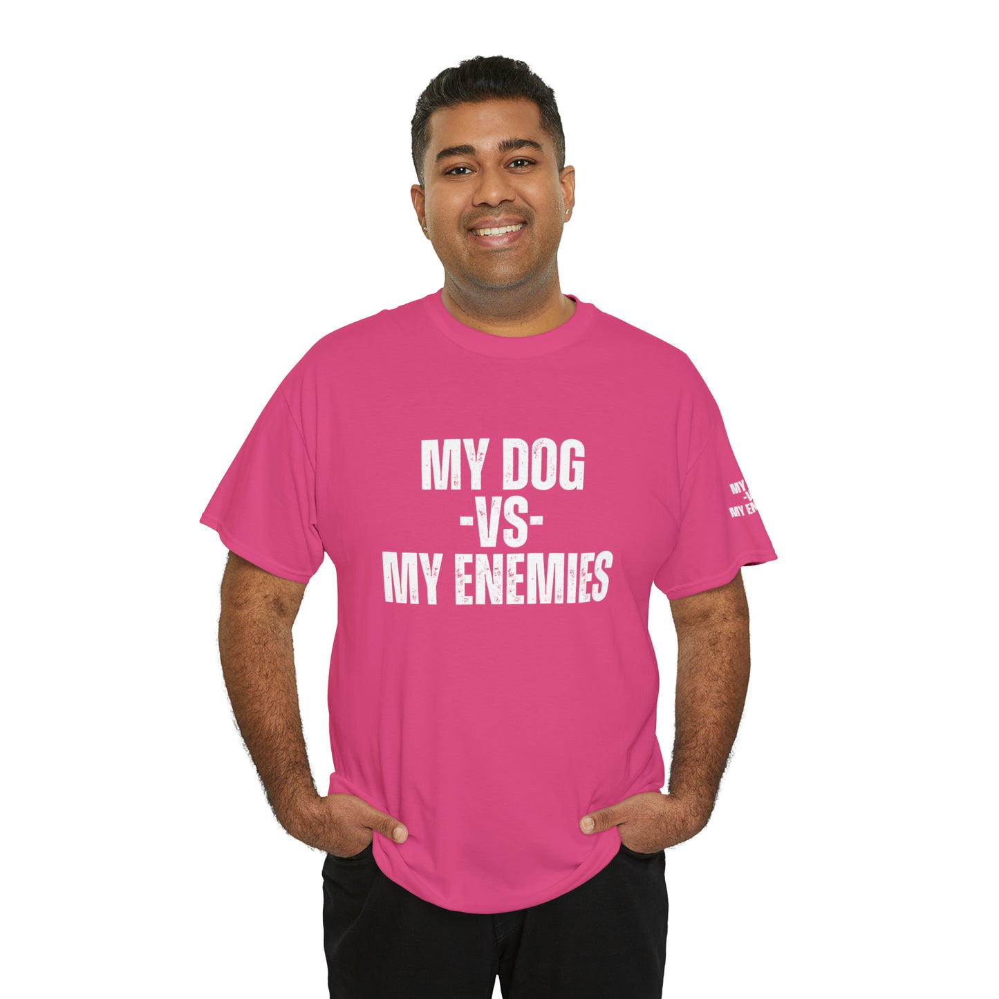 My Dog Versus My Enemies T-Shirt