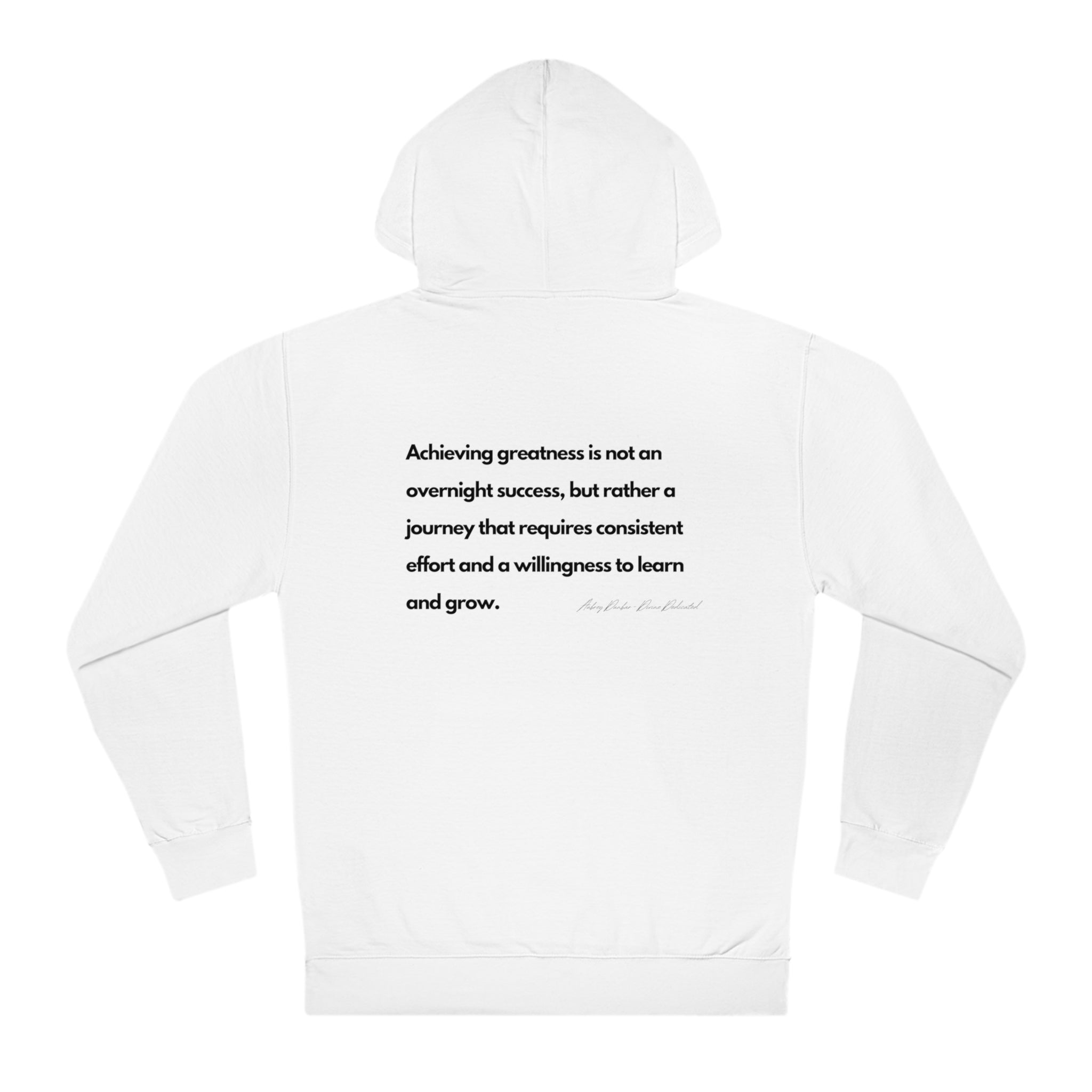 Greatness Is A Process White Hoodie Divine Dedicated Clothing