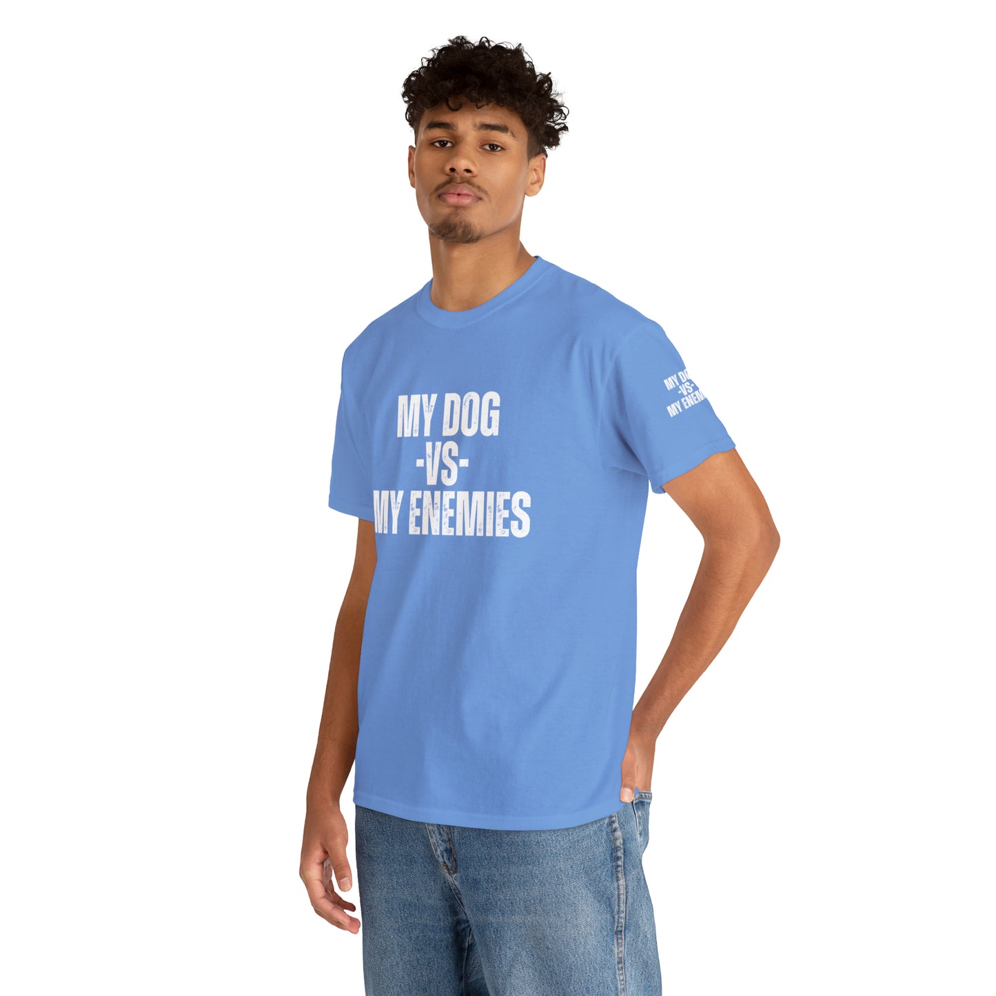 My Dog Versus My Enemies T-Shirt