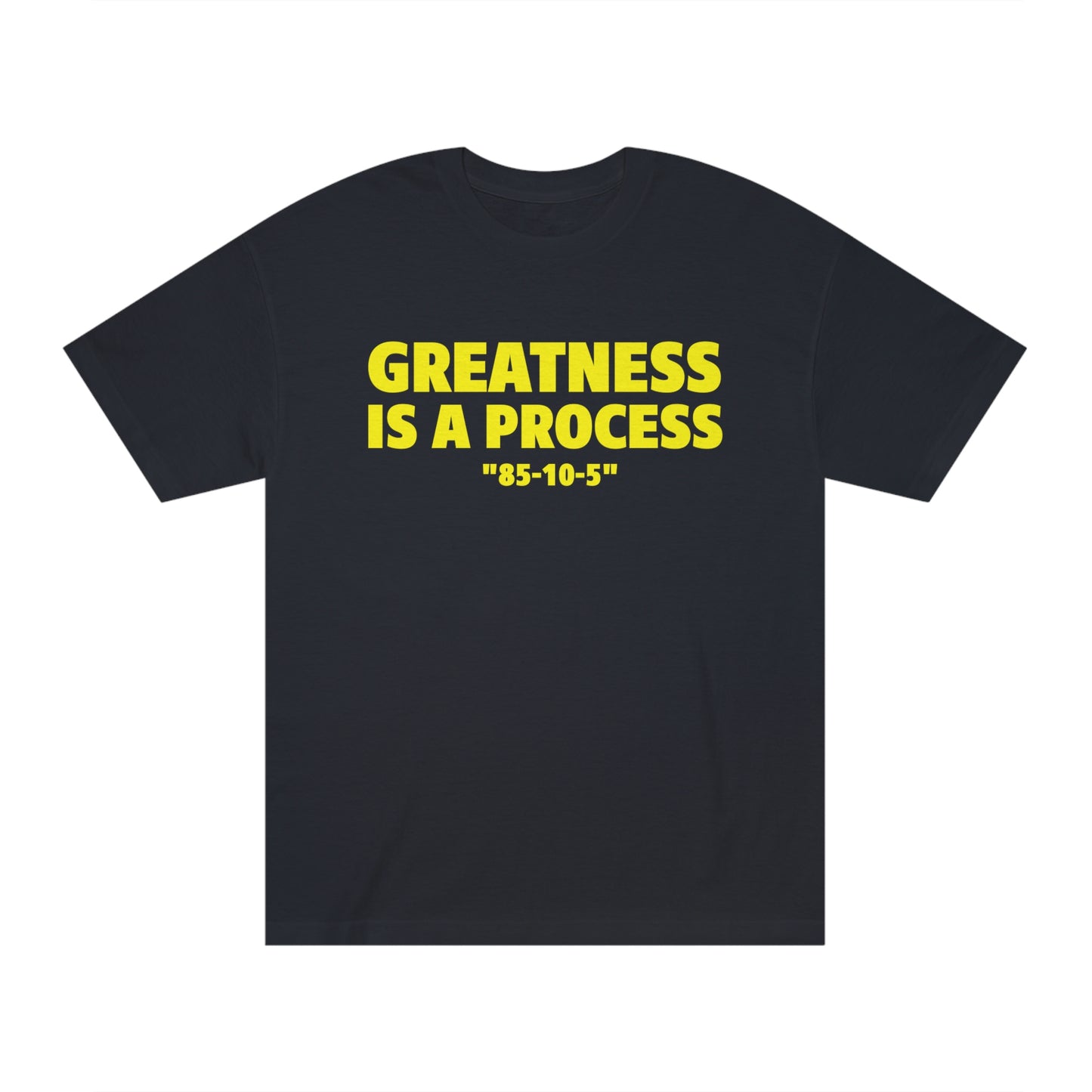 Greatness Is A Process T Shirt Black and Yellow